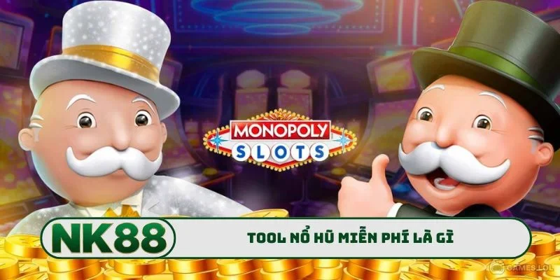 Tool Nổ Hũ Miễn Phí - Công Cụ Gia Tăng Chiến Thắng Slot 1 Tool nổ hũ miễn phí là gì?